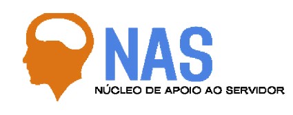 NAS – Núcleo de Apoio ao Servidor
